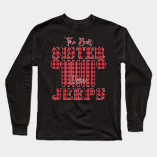 The Best Sister Drive Jeeps Red Plaid Jeep Matching Pajama Family Buffalo Jeeps Lover Long Sleeve T-Shirt